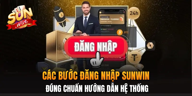 Các bước đăng nhập Sunwin đúng chuẩn hướng dẫn hệ thống
