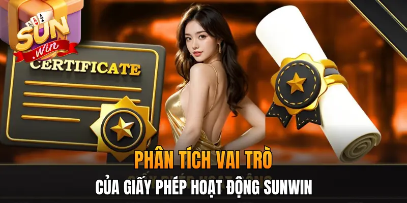 Phân tích vai trò của giấy phép hoạt động Sunwin